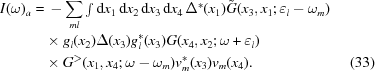 [\eqalignno{I(\omega)_a =\hskip.2em& -\sum_{ml} \textstyle\int\limits {\rm d}x_1\,{\rm d}x_2\,{\rm d}x_3\,{\rm d}x_4\,\Delta ^*(x_1)\tilde G (x_3,x_1\semi\varepsilon_l-\omega_m)\cr&\!\times g_l(x_2)\Delta (x_3) g_l^*(x_3)G(x_4,x_2\semi\omega+\varepsilon_l)\cr&\!\times G^\gt(x_1,x_4\semi\omega-\omega_m)v_m^*(x_3)v_m(x_4).&\hfill\llap{(33)}}]