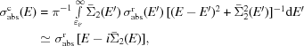 [\eqalign{\sigma _{\rm abs}^{\rm c} (E) & = \pi^{-1} \textstyle\int\limits_{\varepsilon _{\rm F} }^\infty {\bar \Sigma _2 (E')} \,\sigma _{\rm abs}^{\rm r} (E') \, [(E - E')^2 + \bar \Sigma _2^2 (E')]^{-1} {\rm d} E' \cr & \simeq \sigma _{\rm abs}^{\rm r}\, [E - i\bar \Sigma _2 (E)],}]
