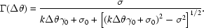 [\Gamma(\Delta\theta)={\sigma\over{k\Delta\theta\gamma_0+\sigma_0+\left[\left(k\Delta\theta\gamma_0+\sigma_0\right)^2-\sigma^2\right]^{1/2}}}.]