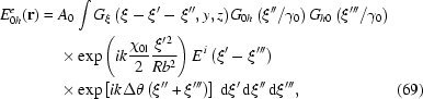 [\eqalignno{E_{0h}^e({\bf{r}})={}&A_0\int{G_\xi\left(\xi-\xi'-\xi'',y,z\right)}G_{0h}\left(\xi''/\gamma_0\right)G_{h0}\left(\xi'''/\gamma_0\right)\cr&\times\exp\left({ik{{\chi_{0{\rm{l}}}}\over2}{{\xi^{\prime\,2}}\over{Rb^2}}}\right)E^{\,i}\left(\xi'-\xi'''\right)\cr&\times\exp\left[ik\Delta\theta\left(\xi''+\xi'''\right)\right]\,{\rm{d}}\xi'\,{\rm{d}}\xi''\,{\rm{d}}\xi''',&(69)}]